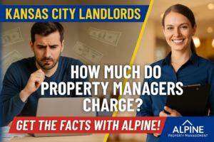 Video explaining the cost of property management services in Kansas City by Alpine Property Management